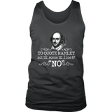 "To Quote Hamlet Act III Scene III Line 87, 'No' " Men's Tank Top - Gifts For Reading Addicts