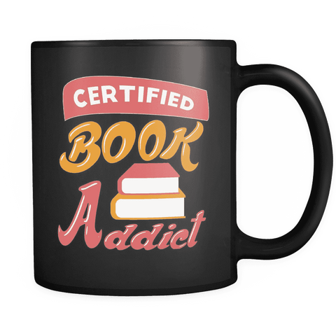Certified Book Addict Black Mug - Gifts For Reading Addicts