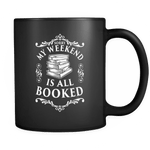 My Weekend is All Booked Black Mug - Gifts For Reading Addicts