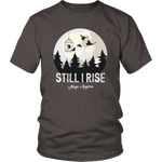 "Still I Rise" Unisex T-Shirt - Gifts For Reading Addicts