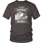 "It's Not Hoarding If It's Books" Unisex T-Shirt - Gifts For Reading Addicts
