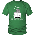 "Shhhh I'm Self Isolating" Unisex T-Shirt - Gifts For Reading Addicts