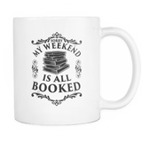 my weekend is all booked mug - Gifts For Reading Addicts