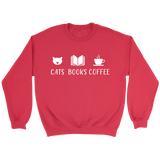 "Cats Books Coffee" Sweatshirt - Gifts For Reading Addicts