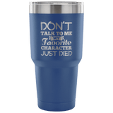 My Favourite Character Just Died Travel Mug - Gifts For Reading Addicts