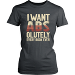 "I Want ABS-olutely Every Book" Women's Fitted T-shirt - Gifts For Reading Addicts
