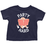 "Party Hard"Toddler T-Shirt