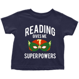 "Reading gives me"TODDLER TSHIRT - Gifts For Reading Addicts
