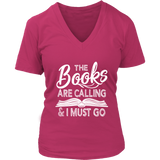 "The Books Are Calling" V-neck Tshirt - Gifts For Reading Addicts