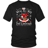 "We're All Mad For Christmas" Unisex T-Shirt - Gifts For Reading Addicts