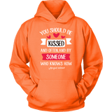 "You should be kissed" Hoodie - Gifts For Reading Addicts