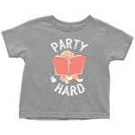 "Party Hard"Toddler T-Shirt