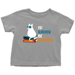 "I'd rather be reading" TODDLER TSHIRT - Gifts For Reading Addicts
