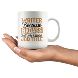 "badass isn't an official job title"11oz White Mug - Gifts For Reading Addicts