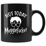"Not Today"11oz Black Mug - Gifts For Reading Addicts