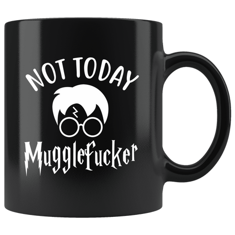 "Not Today"11oz Black Mug - Gifts For Reading Addicts