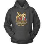 "Avoid Conversations since 1454" Hoodie - Gifts For Reading Addicts