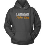 "I'd Rather Be Reading SK" Hoodie