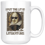 "I Put The Lit In Literature"15oz White Mug - Gifts For Reading Addicts