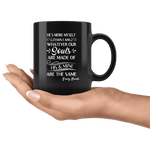 "He's more myself than i am"11oz black mug - Gifts For Reading Addicts
