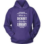"When in doubt" Hoodie - Gifts For Reading Addicts