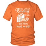 "a day without" Unisex T-Shirt - Gifts For Reading Addicts