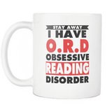 stay away i have O.R.D obsassive reading disorder mug - Gifts For Reading Addicts