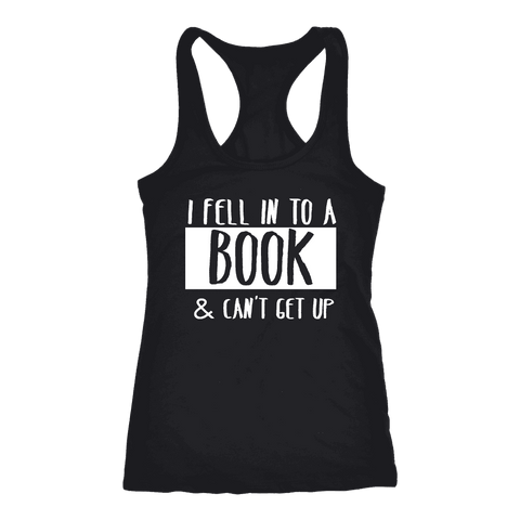 "I Fell Into A Book" Women's Tank Top - Gifts For Reading Addicts