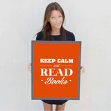 Keep Calm And Read Books - Gifts For Reading Addicts