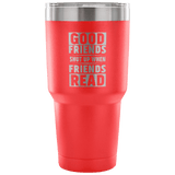 Good Friends Shut Up When Friends ReadTravel Mug - Gifts For Reading Addicts