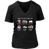 "Things I Do In My Spare Time" V-neck Tshirt - Gifts For Reading Addicts