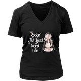 "The Book Nerd Life" V-neck Tshirt - Gifts For Reading Addicts
