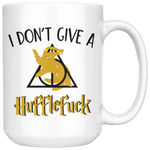 "i Don't Give A Hufflefuck"15oz White Mug - Gifts For Reading Addicts