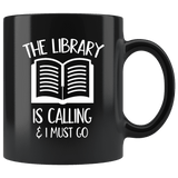 "The library"11oz black mug - Gifts For Reading Addicts