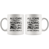 "All I Care About Is Reading"11oz While Mug - Gifts For Reading Addicts