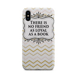 "Loyal as a book"phone case - Gifts For Reading Addicts
