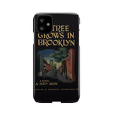 "A tree grows in brooklyn"phone case - Gifts For Reading Addicts