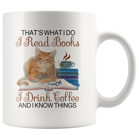 "I Read Books,I Drink Coffee"11oz White Mug - Gifts For Reading Addicts