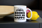 Books Make Me Happy Mugs - Gifts For Reading Addicts