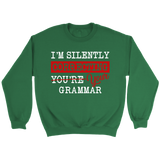 "I'm Silently Correcting Your Grammar" Sweatshirt - Gifts For Reading Addicts