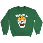 "BOOOOKS" Sweatshirt - Gifts For Reading Addicts