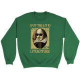 "I Put The Lit In Literature" Sweatshirt - Gifts For Reading Addicts