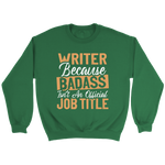 "badass isn't an official job title" Sweatshirt - Gifts For Reading Addicts