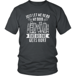 "Just Let Me Read" Unisex T-Shirt - Gifts For Reading Addicts