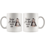 "The Book Nerd Life"11oz White Mug - Gifts For Reading Addicts