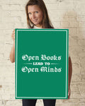 Open Books Lead To Open Minds - Gifts For Reading Addicts