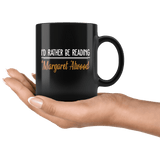 "I'd Rather Be reading MA"11oz Black Mug - Gifts For Reading Addicts
