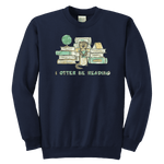 "I otter be reading" YOUTH CREWNECK SWEATSHIRT - Gifts For Reading Addicts