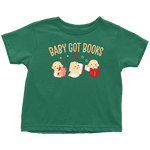 "Baby Got Books"Toddler T-Shirt - Gifts For Reading Addicts