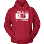 "I Fell Into A Book" Hoodie - Gifts For Reading Addicts